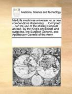 Medulla Medicinae Universae di Multiple Contributors edito da Gale Ecco, Print Editions