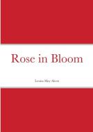 Rose in Bloom di Louisa May Alcott edito da Lulu.com
