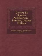 Genera Et Species Asterearum - Primary Source Edition di Christian Gottfried Nees Von Esenbeck edito da Nabu Press