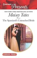 The Spaniard's Untouched Bride di Maisey Yates edito da HARLEQUIN SALES CORP