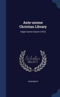 Ante-nicene Christian Library di Anonymous edito da Sagwan Press