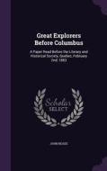 Great Explorers Before Columbus di John Reade edito da Palala Press