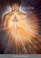Divine Masculine Synchronicity Journal di Julie Wehmeyer edito da Lulu.com