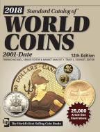 2018 Standard Catalog of World Coins, 2001-Date di Thomas Michael edito da F&W Publications Inc