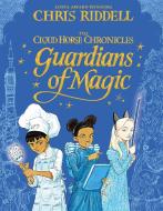 Guardians of Magic di Chris Riddell edito da Pan Macmillan