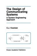 The Design of Communicating Systems di C. J. Koomen edito da Springer US