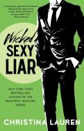 Wicked Sexy Liar di Christina Lauren edito da Simon & Schuster