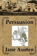 Persuasion di Jane Austen edito da Createspace
