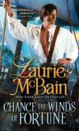 Chance the Winds of Fortune di Laurie McBain edito da Sourcebooks Casablanca