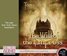 The Will of the Empress di Tamora Pierce edito da Brilliance Audio
