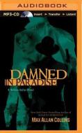 Damned in Paradise di Max Allan Collins edito da Brilliance Audio
