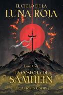 El Ciclo de la Luna Roja Libro 1: La Cosecha de Samhein di Jose Antonio Cotrina edito da DARK HORSE COMICS