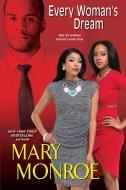 Every Woman's Dream di Mary Monroe edito da Kensington Publishing