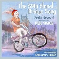 The 59th Street Bridge Song (Feelin' Groovy): A Children's Picture Book di Paul Simon edito da AKASHIC BOOKS