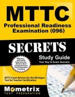 MTTC Professional Readiness Examination (096) Secrets Study Guide: MTTC Exam Review for the Michigan Test for Teacher Ce edito da MOMETRIX MEDIA LLC