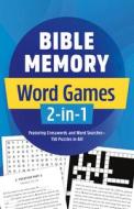Bible Memory Word Games 2-In-1: Featuring Crosswords and Word Searches--150 Puzzles in All! di Compiled By Barbour Staff edito da BARBOUR PUBL INC