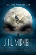 3 til Midnight di Gregory Allen Phillips edito da Page Publishing, Inc.