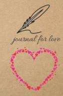 Journal for Love: Blank Line Journal di Thithiadaily edito da LIGHTNING SOURCE INC