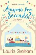 Anyone for Seconds? di Laurie Graham edito da Quercus Publishing