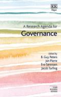 A Research Agenda For Governance di Jon Pierre, B. Guy Peters, Jacob Torfing, Eva Sorensen edito da Edward Elgar Publishing Ltd