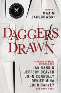 Daggers Drawn di Ian Rankin, Jeffery Deaver, John Connolly, John Harvey, Julian Rathbone edito da Titan Books Ltd