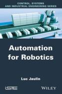 Automation for Robotics di Luc Jaulin edito da John Wiley & Sons, Ltd.