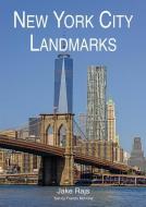 New York City Landmarks (2015 edition) di Jakes Rajs, Francis Morrone edito da ACC Art Books
