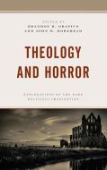 Theology And Horror edito da Rowman & Littlefield