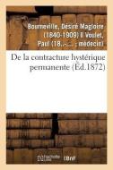 de la Contracture Hyst rique Permanente di Bourneville-D edito da Hachette Livre - BNF