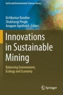Innovations in Sustainable Mining edito da Springer International Publishing