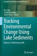 Tracking Environmental Change Using Lake Sediments edito da Springer International Publishing