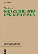 Nietzsche und der Nihilismus di Eike Brock edito da Gruyter, Walter de GmbH