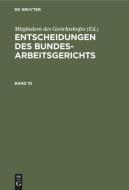 Entscheidungen des Bundesarbeitsgerichts, Band 10 edito da De Gruyter