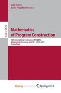 Mathematics Of Program Construction edito da Springer Nature B.V.
