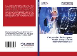 Kalça ve Diz Enfeksiyonu Kemik Sintigrafisi ve Radyofarmasötikler di Nedim Bozkurt edito da LAP Lambert Academic Publishing