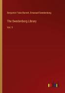 The Swedenborg Library di Benjamin Fiske Barrett, Emanuel Swedenborg edito da Outlook Verlag