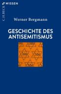 Geschichte des Antisemitismus di Werner Bergmann edito da Beck C. H.