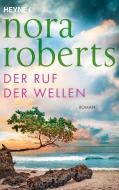 Der Ruf der Wellen di Nora Roberts edito da Heyne Taschenbuch