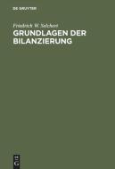 Grundlagen der Bilanzierung di Friedrich W. Selchert edito da De Gruyter Oldenbourg