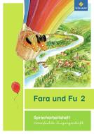 Fara und Fu 2. Spracharbeitsheft. Vereinfachte Ausgangsschrift edito da Schroedel Verlag GmbH