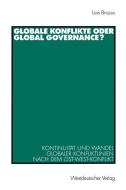 Globale Konflikte oder Global Governance? di Lars Brozus edito da VS Verlag für Sozialwissenschaften