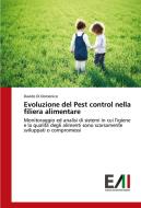Evoluzione del Pest control nella filiera alimentare di Davide Di Domenico edito da Edizioni Accademiche Italiane