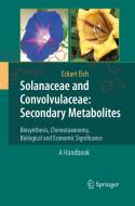 Solanaceae and Convolvulaceae: Secondary Metabolites di Eckart Eich edito da Springer Berlin Heidelberg