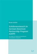 Schüleraustausch im German-American Partnership Program (GAPP) di Nicole Schäfer edito da Lit Verlag