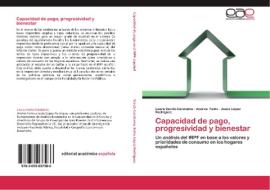 Capacidad de pago, progresividad y bienestar di Laura Varela-Candamio, Andrés Faíña, Jesús López Rodríguez edito da EAE