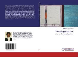Teaching Practice di Benedicta Aiyobei Tabot edito da LAP Lambert Academic Publishing