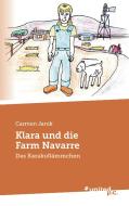 Klara und die Farm Navarre di Carmen Janik edito da united p.c. Verlag