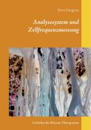 Analysesystem und Zellfrequenzmessung di Petra Pongratz edito da Books on Demand