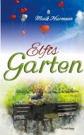Elfis Garten di Maik Harmsen edito da Books on Demand