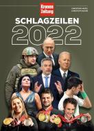Schlagzeilen 2022 di Christoph Matzl, Christoph Budin edito da Ueberreuter, Carl Verlag